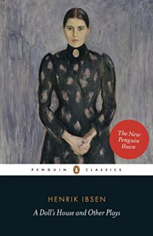 A Doll’s House and Other Plays (The New Penguin Ibsen)