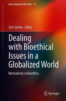Dealing With Bioethical Issues In A Globalized World: Normativity In Bioethics