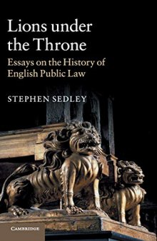 Lions under the Throne: Essays on the History of English Public Law