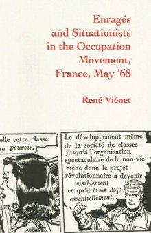 Enragés and Situationists in the Occupation Movement, France, May ’68