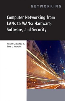 Computer Networking For LANs To WANs: Hardware, Software And security