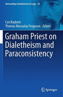 Graham Priest On Dialetheism And Paraconsistency