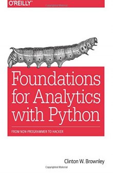 Foundations for Analytics with Python: From Non-Programmer to Hacker