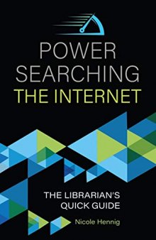 Power Searching The Internet: The Librarian’s Quick Guide