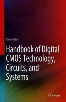 Handbook Of Digital CMOS Technology, Circuits, And Systems