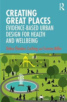 Creating Great Places: Evidence-Based Urban Design for Health and Wellbeing