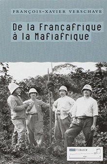 De la Françafrique à la Mafiafrique