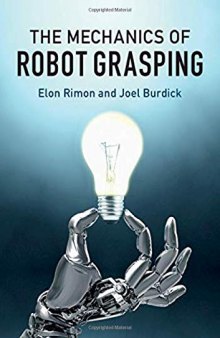 The Mechanics Of Robot Grasping