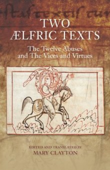 Two Ælfric Texts: The Twelve Abuses and The Vices and Virtues