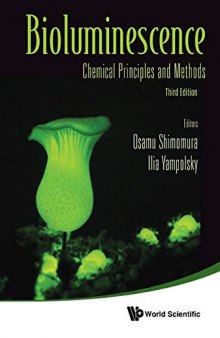 Bioluminescence: Chemical Principles And Methods