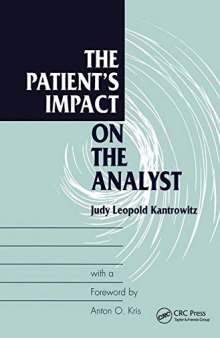 The Patient’s Impact on the Analyst