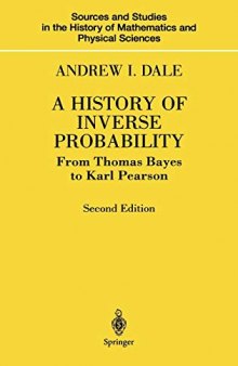 A History of Inverse Probability: From Thomas Bayes to Karl Pearson