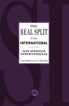 The Real Split in the International: Theses on the Situationist International and Its Time, 1972