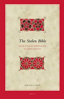 The Stolen Bible: From Tool of Imperialism to African Icon