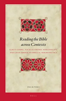 Reading the Bible across Contexts: Luke’s Gospel, Socio-Economic Marginality, and Latin American Biblical Hermeneutics