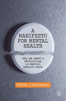 A Manifesto For Mental Health: Why We Need A Revolution In Mental Health Care