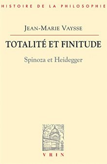 Totalite Et Finitude: Spinoza Et Heidegger