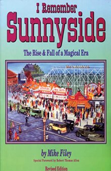 I Remember Sunnyside: The Rise and Fall of a Magical Era