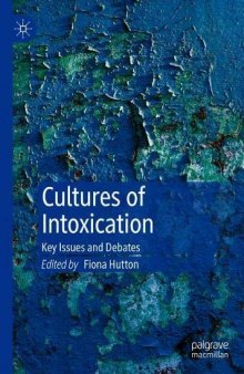 Cultures of Intoxication: key Issues and Debates