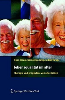 Lebensqualität im Alter: Therapie und Prophylaxe von Altersleiden.