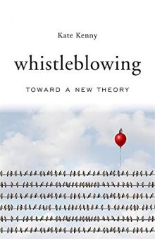 Whistleblowing: Toward A New Theory