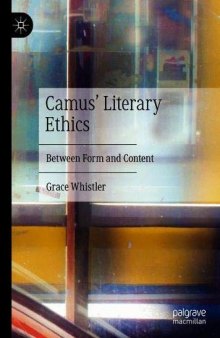 Camus’ Literary Ethics: Between Form And Content