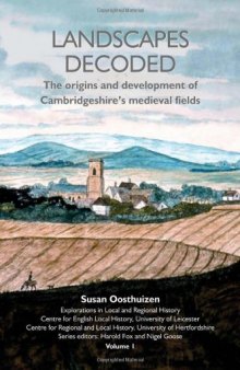 Landscapes decoded: The origins and development of Cambridgeshire’s medieval fields