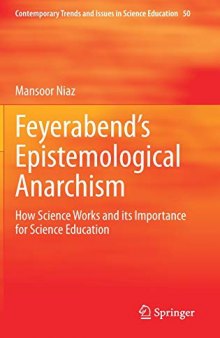 Feyerabend’s Epistemological Anarchism: How Science Works And Its Importance For Science Education