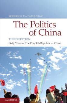 The Politics of China: Sixty Years of the People’s Republic of China