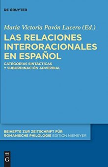Las relaciones interoracionales en espanol: Categorías sintecticas y subordinacion adverbial