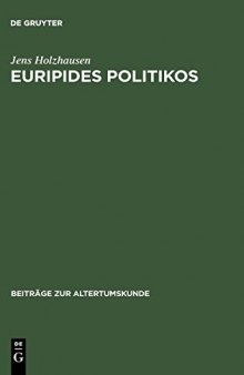 Euripides Politikos. Recht und Rache in 
