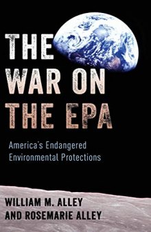 The War on the EPA: America’s Endangered Environmental Protections