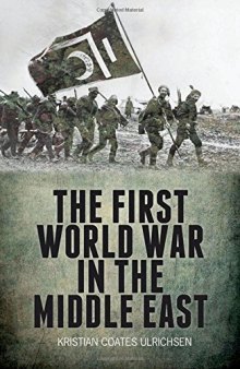 The First World War in the Middle East