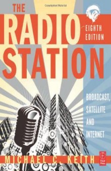 The Radio Station: Broadcast, Satellite & Internet