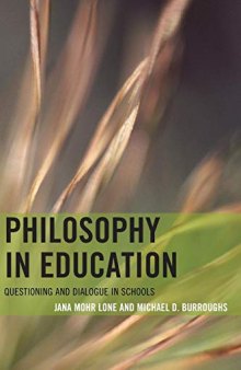 Philosophy in Education: Questioning and Dialogue in Schools