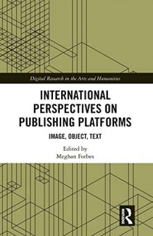International Perspectives on Publishing Platforms: Image, Object, Text