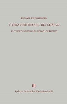 Literaturtheorie bei Lukian: Untersuchungen zum Dialog Lexiphanes