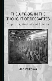 The A Priori In The Thought Of Descartes: Cognition, Method And Science