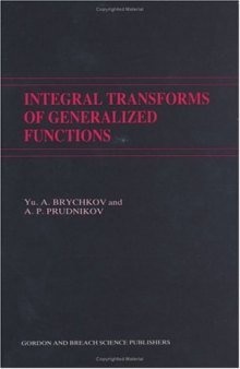 Integral Transforms of Generalized Functions