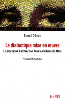 La dialectique mise en oeuvre : le processus d’abstraction dans la méthode de Marx