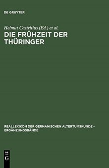 Die Frühzeit der Thüringer: Archäologie, Sprache, Geschichte