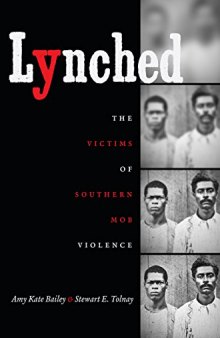 Lynched: The Victims of Southern Mob Violence