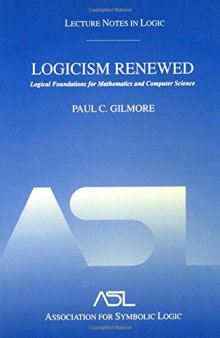 Logicism Renewed: Logical Foundations for Mathematics and Computer Science