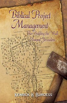Biblical Project Management: Re-Building the Wall Around Jerusalem