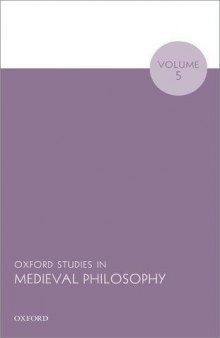 Oxford Studies in Medieval Philosophy, Volume 5