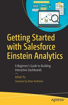 Getting Started with Salesforce Einstein Analytics: A Beginner’s Guide to Building Interactive Dashboards