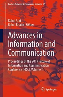 Advances in Information and Communication: Proceedings of the 2019 Future of Information and Communication Conference (FICC), Volume 1