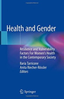 Health and Gender: Resilience and Vulnerability Factors For Women's Health in the Contemporary Society