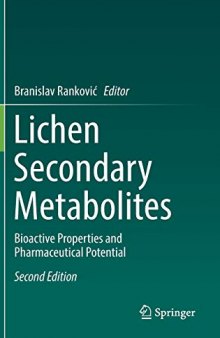 Lichen Secondary Metabolites: Bioactive Properties and Pharmaceutical Potential