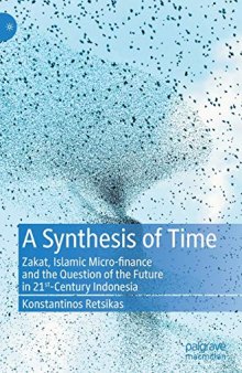 A Synthesis of Time: Zakat, Islamic Micro-finance and the Question of the Future in 21st-Century Indonesia